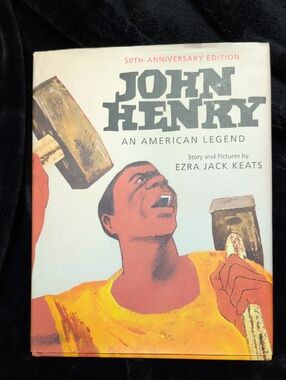 John Henry 50th-Anniversary Edition by Ezra Jack Keats